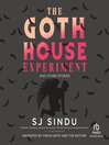 Cover image for The Goth House Experiment